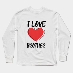 I Love Brother with Red Heart Long Sleeve T-Shirt